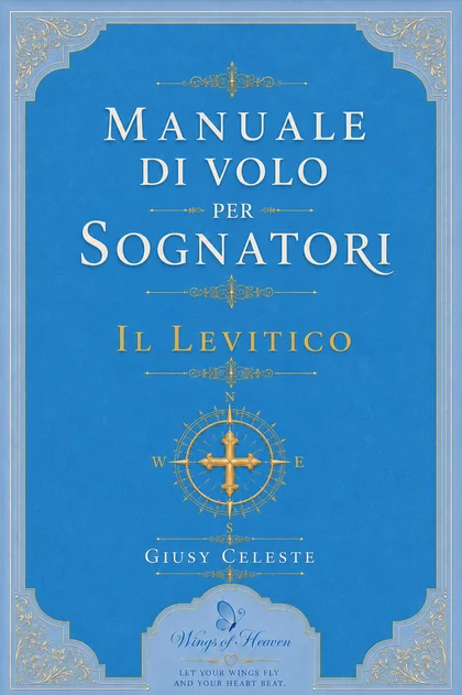 Manuale di Volo per Sognatori — Il Levitico